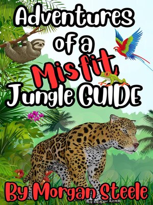 cover image of Adventures of a Misfit Jungle Guide